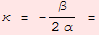              β κ = - -------- =             2α